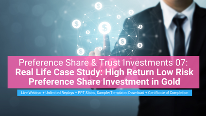 Product image for (English) Lesson 07: Real Life Case Study: High Return Low Risk Preference Share Investment in Gold
