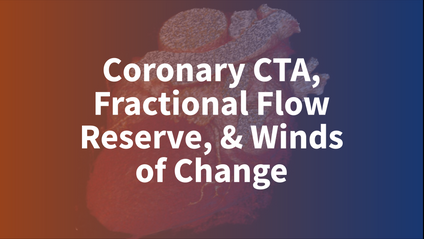 Product image for Coronary CT Angiography, Fractional Flow Reserve, & Winds of Change