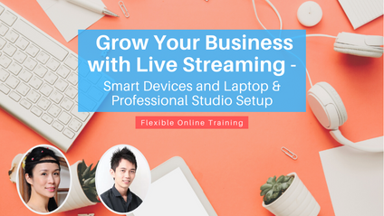 Product image for (English) Grow Your Business with Live Streaming - Smart Devices and Laptop & Professional Studio Setup by EvannaMiss8 (Founder of Learnabee) and Jonathan Loi (J's Photowork)