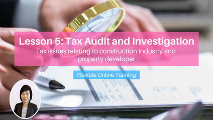 Product image for (English) Lesson 5: Tax Audit and Investigation -  Tax issues relating to construction industry and property developer by Ho Yi Hui (Hanz Consulting Group)