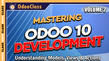 Product image for Understanding Models, Views & Actions - Mastering Odoo 10 Development