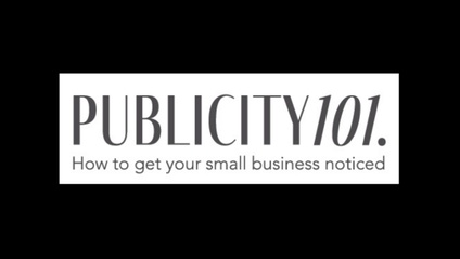 Product image for Publicity 101: How to get your small business noticed
