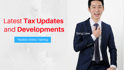 Product image for (English) Latest Tax Updates and Developments by Song Liew Tzen Hsiung 淞老师 (ANC Group)