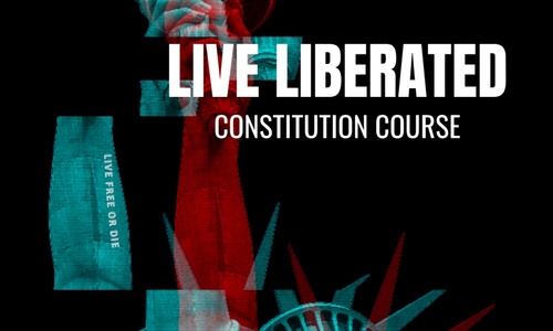 Product image for Live Liberated - Constitution Course