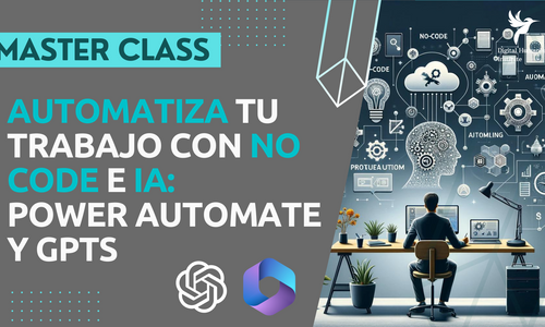 Product image for Master Class: Automatiza tu trabajo con No Code e IA:  Power Automate y GPTS FEB24