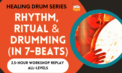 Product image for HEALING BEATS SERIES: Rhythm, Ritual & Drumming in 7-Beats (beginner-friendly!)