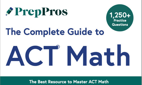 Product image for PrepPros Complete Guide to ACT Math (PDF Version)
