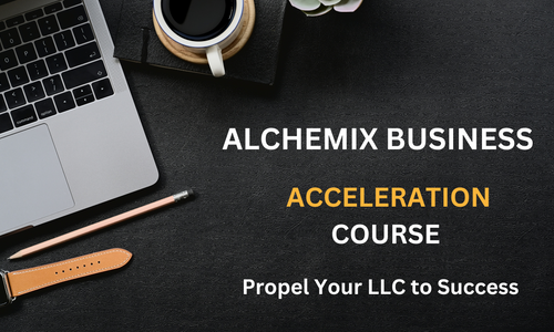 Product image for Alchemix Business Solutions Accelerator Course: Propel Your LLC to Success - With Community Feature
