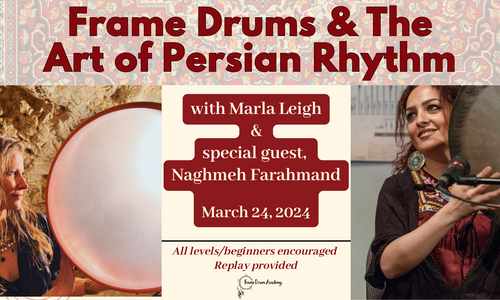 Product image for Frame Drums & The Art of Persian Rhythm (online workshop/all levels)