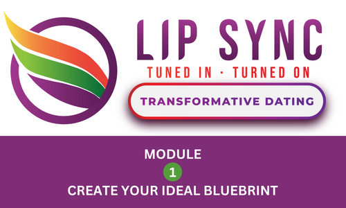 Product image for LipSync Dating Program MODULE 1: Create Your Ideal Partner Blueprint