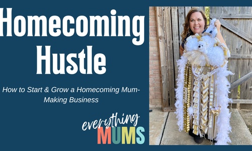 Product image for Homecoming Hustle: How to Start & Grow a Mum-Making Business