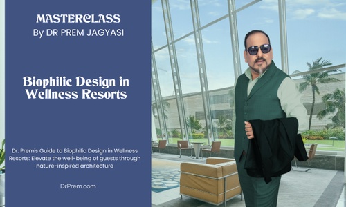 Product image for Biophilic Design in Wellness Resorts | Course | Masterclass by Dr Prem 