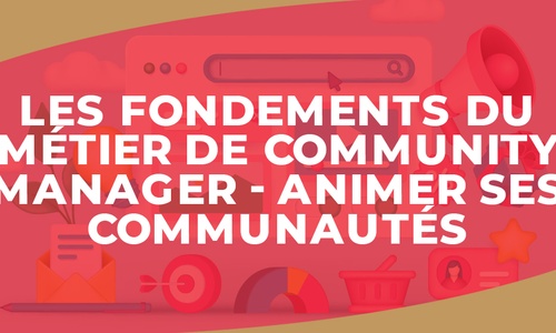 Product image for IGTC01CM - Les fondements du community management - Animer ses communautés (FR)