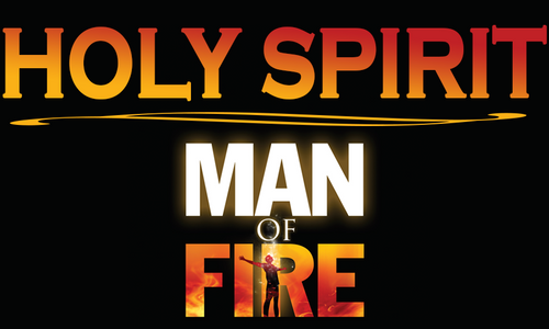 Product image for Holy Spirit, Man of Fire