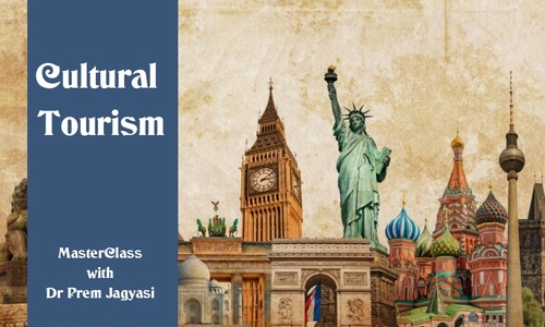 Product image for Cultural Tourism |  Course | MasterClass with Dr. Prem