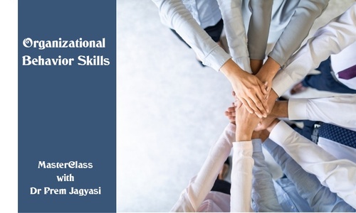 Product image for Organizational Behavior Skills | Masterclass by Dr Prem 