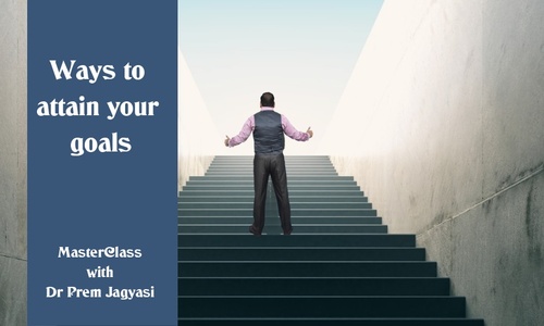 Product image for Ways to attain your goals |  Course | MasterClass with Dr Prem 2