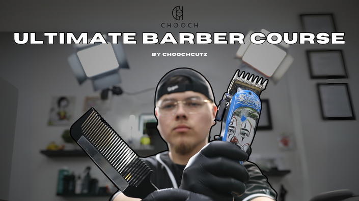 The Ultimate Barber Course by Choochcutz