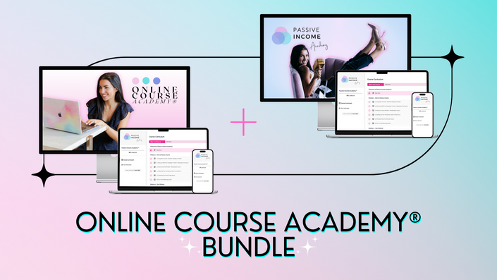 Online Course Academy™️ + Passive Income Academy™️ BUNDLE