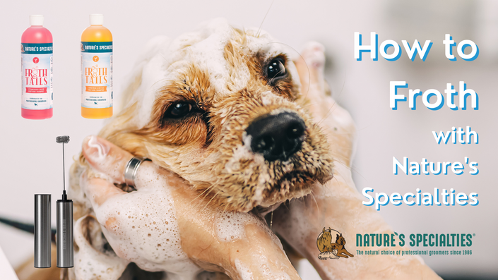 How to Froth Dog Grooming Shampoo with Nature's Specialties