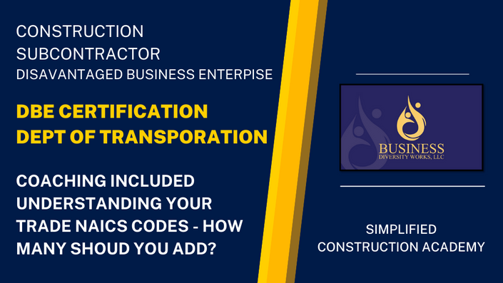 DBE Certification Simplified Construction Academy