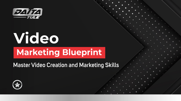 Datta Tule Course: Video Marketing Blueprint