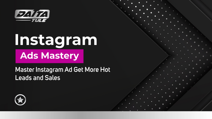 Datta Tule Course: Instagram Ads Mastery