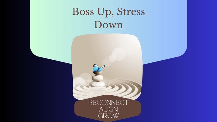 Boss Up, Stress Down