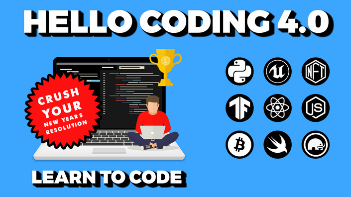 Hello Coding 4.0 - The Complete Learn to Code in 99 Days (450 Hours)