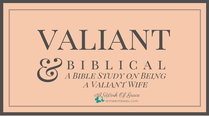 valiant-biblical-a-work-of-grace