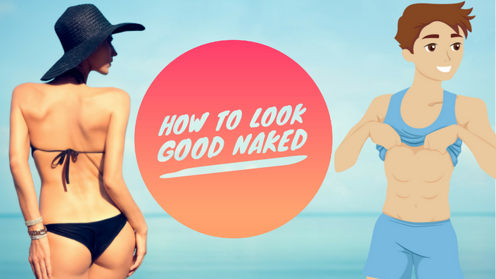 How to Look Good Naked  How to Look Good Naked