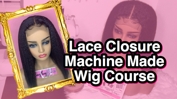 Lace Closure Lace Frontal Machine Made Wig Course EE Academy