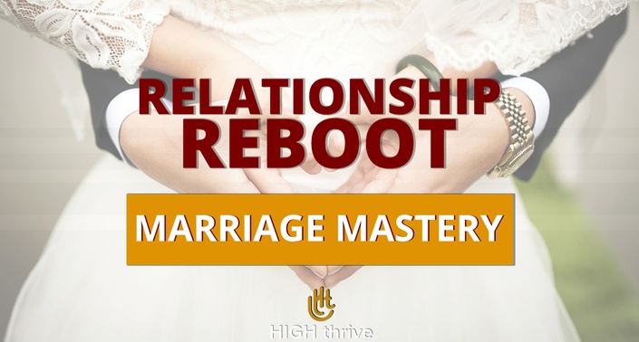 Marriage Mastery Course High Thrive Coaching