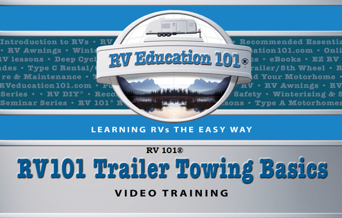 Trailer Towing – What You Need to Know – RV 101® – RV Education 101®