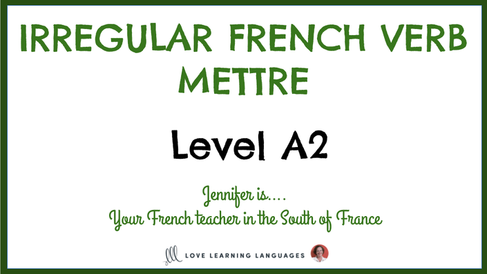 level-a2-irregular-french-verb-mettre-love-learning-languages