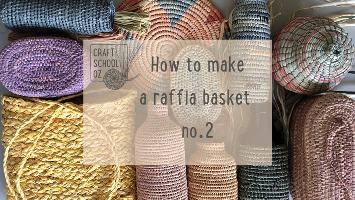 How to make a Raffia Basket No. 2 | Craft School Oz
