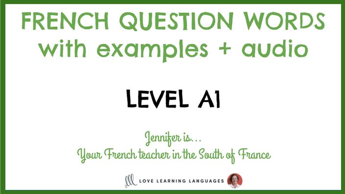 level-a1-french-question-words-love-learning-languages-french