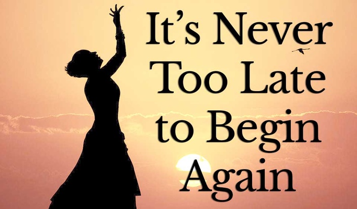 It S Never Too Late To Begin Again By Julia Cameron Debra Eve S