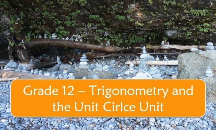 grade-12-trigonometry-and-the-unit-circle-unit-gibb-academy