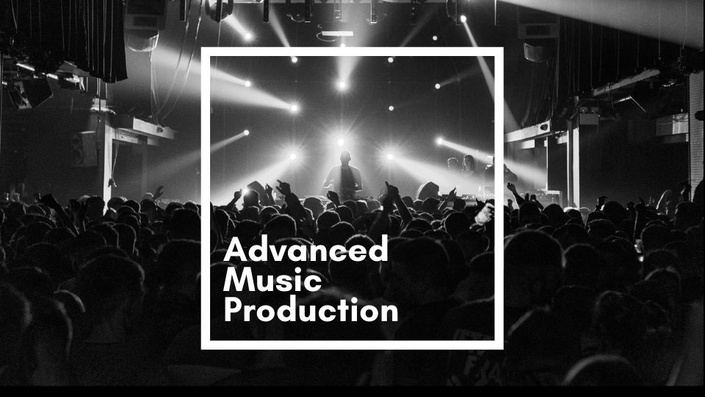 Advanced Music Production