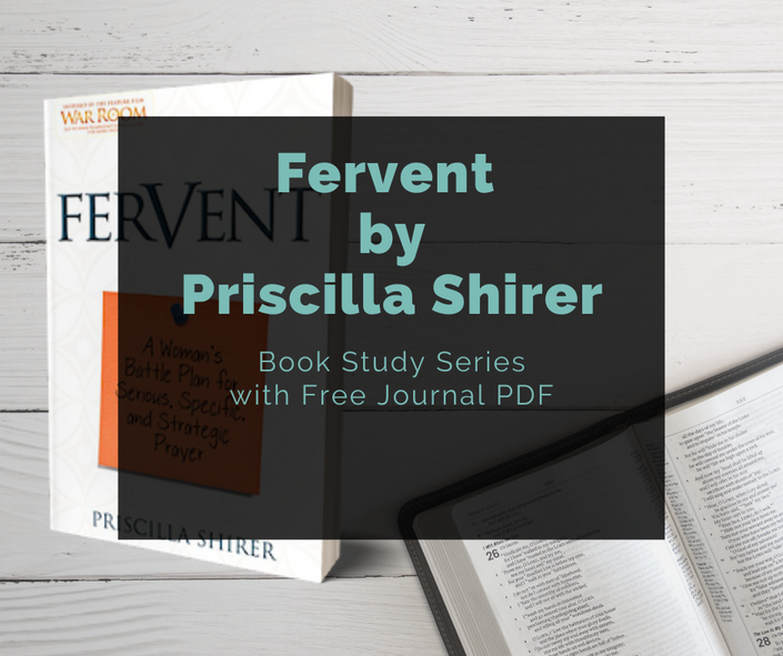 Fervent By Priscilla Shirer Book Study Series Moms Achieving Purpose