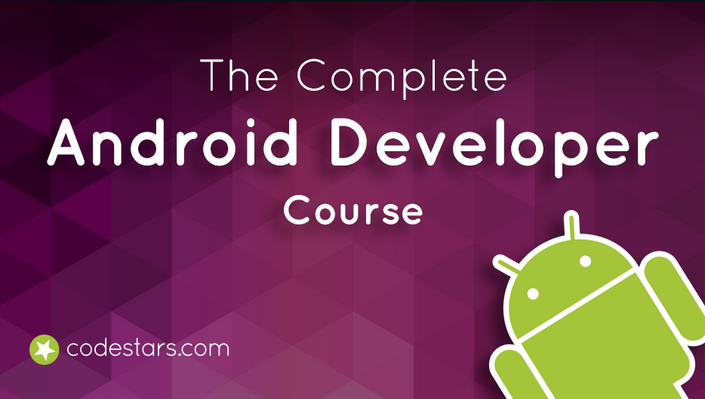 The Complete Android Developer Course - Build 14 Apps | CodeStars