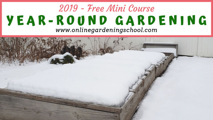 2019 Year Round Gardening Primer Course | Online Gardening School