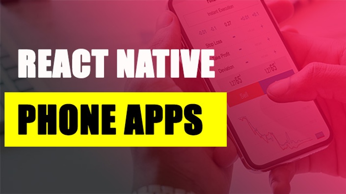 React Native - Mobile Applications