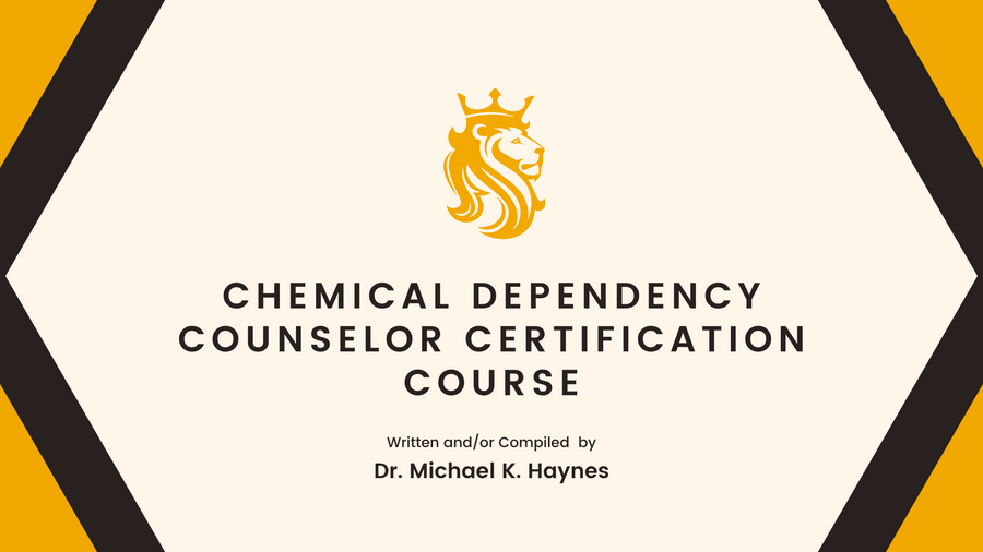 Chemical Dependency Counselor Certification Course